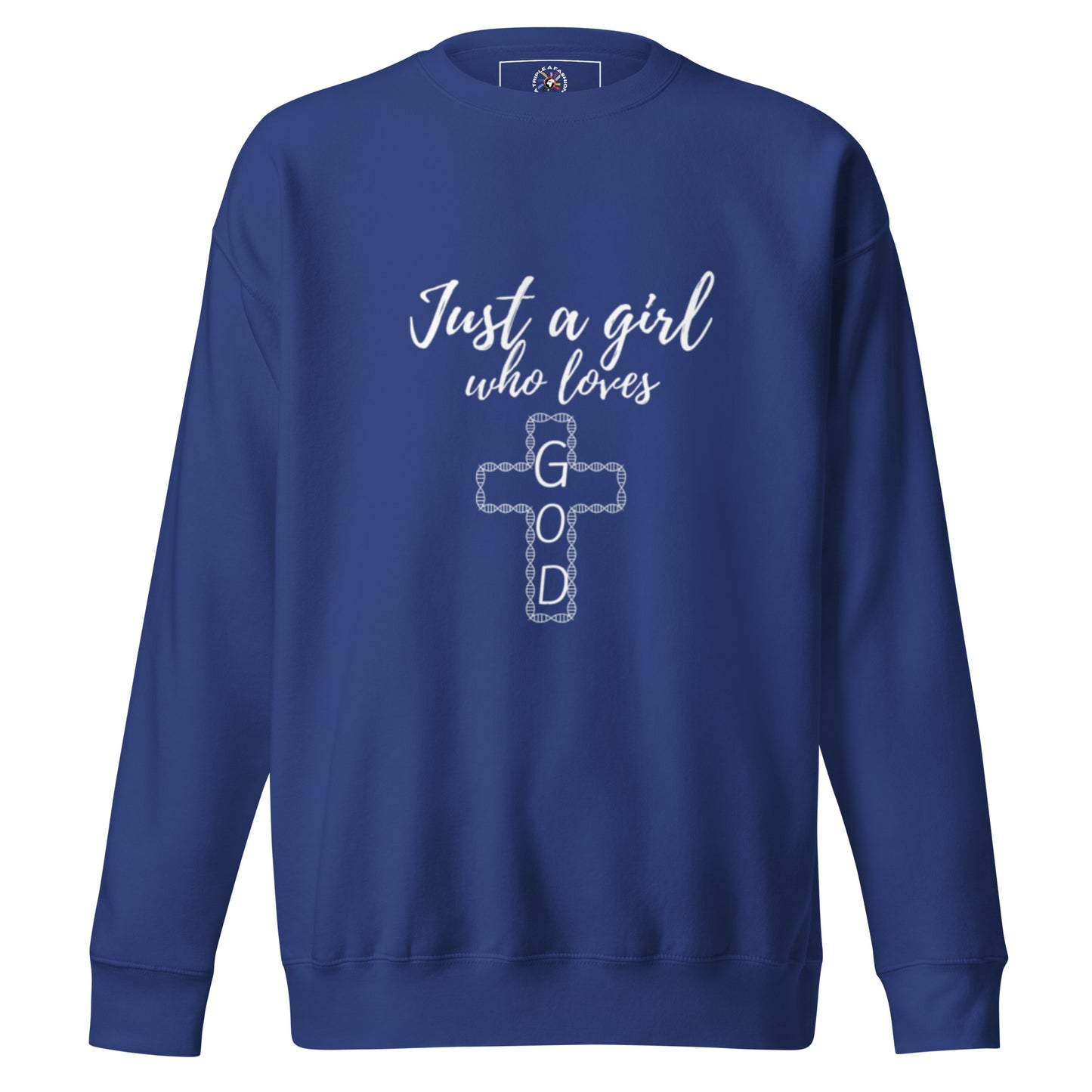 JUST A GIRL - Premium Sweatshirt - TRIPLE-A