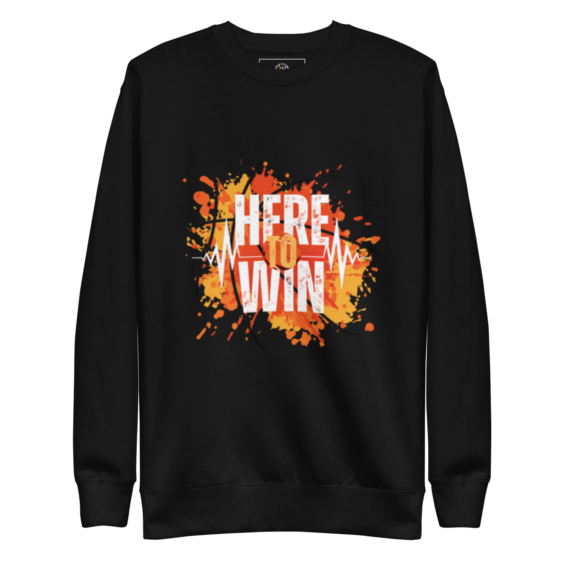 HERE TO WIN- Unisex Premium Sweatshirt - TRIPLE-A