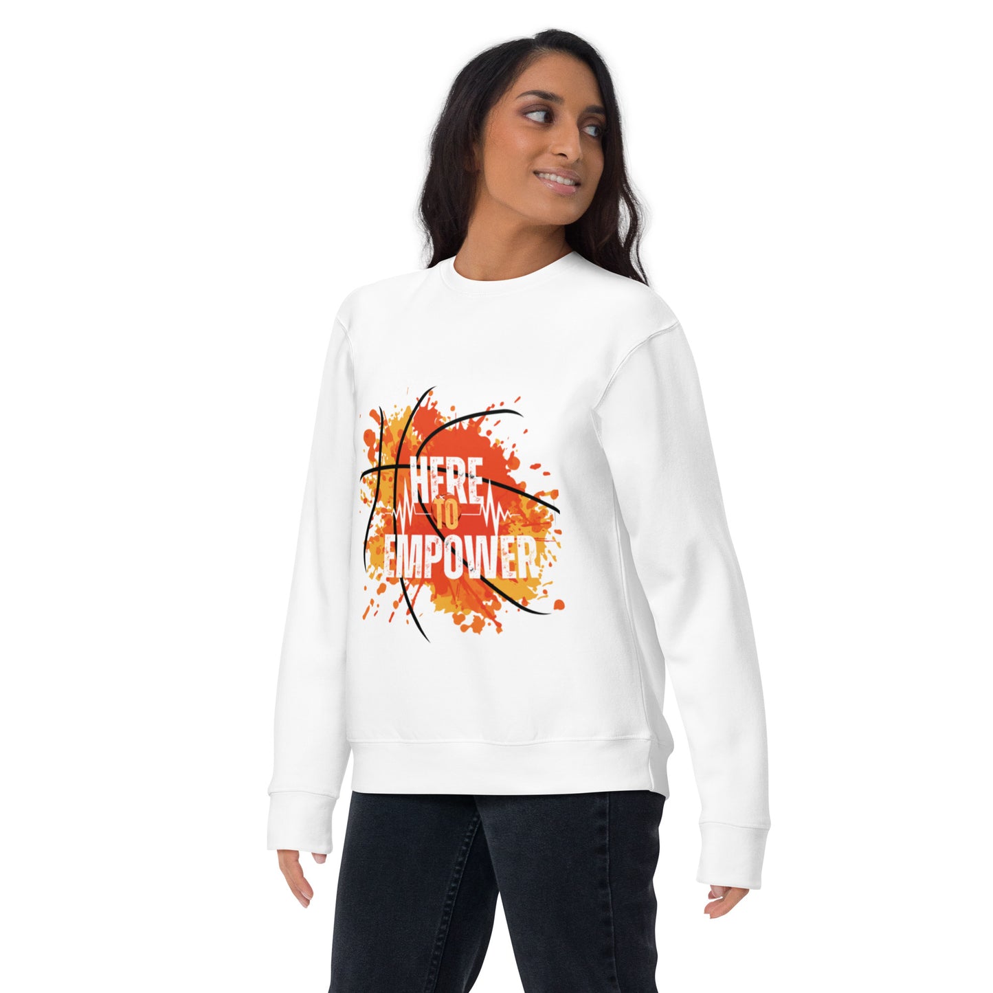 HERE TO EMPOWER- Unisex Premium Sweatshirt - TRIPLE-A